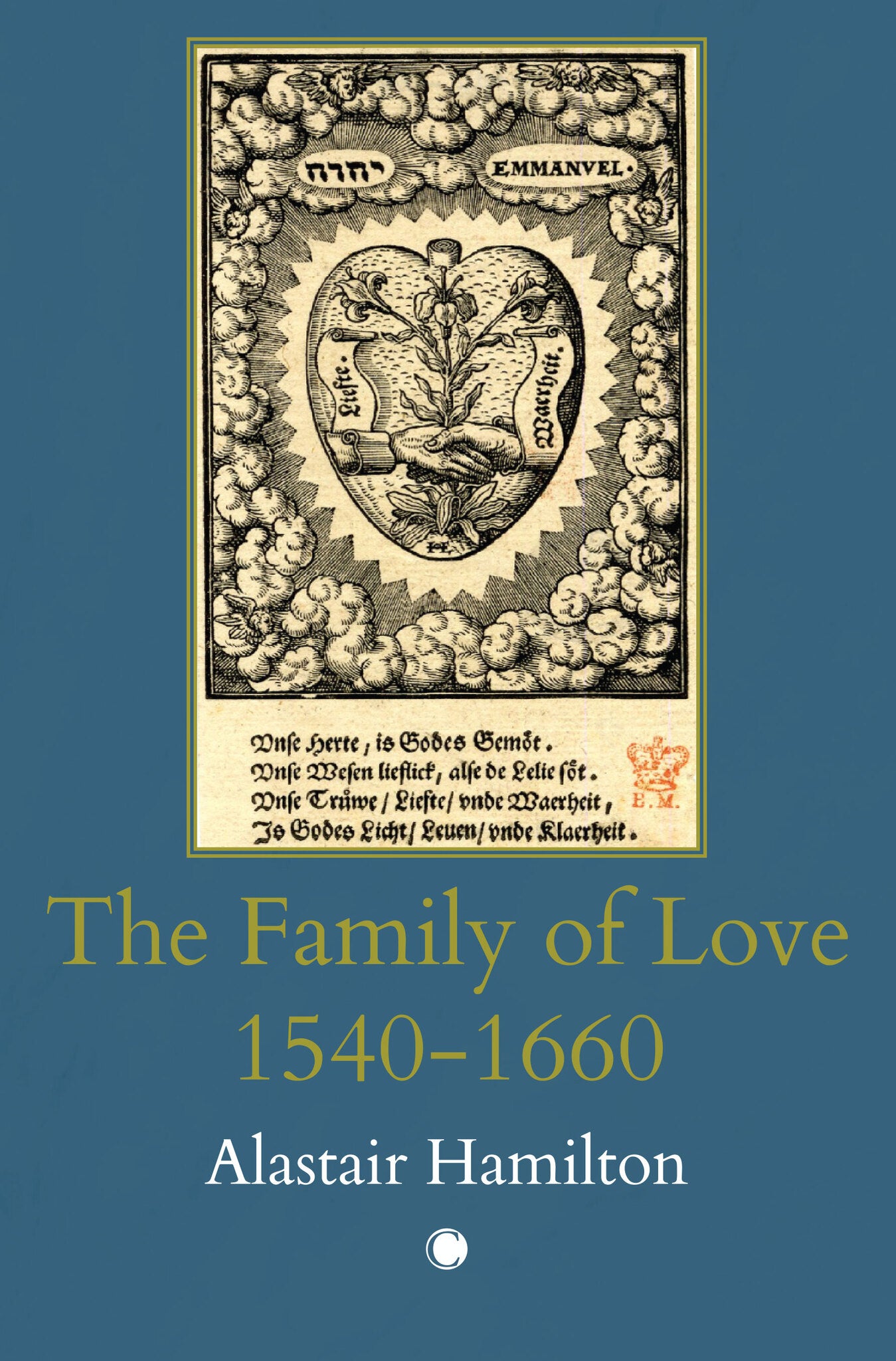 Cover image for The Family of Love 1540-1660 ISBN 9780227180396